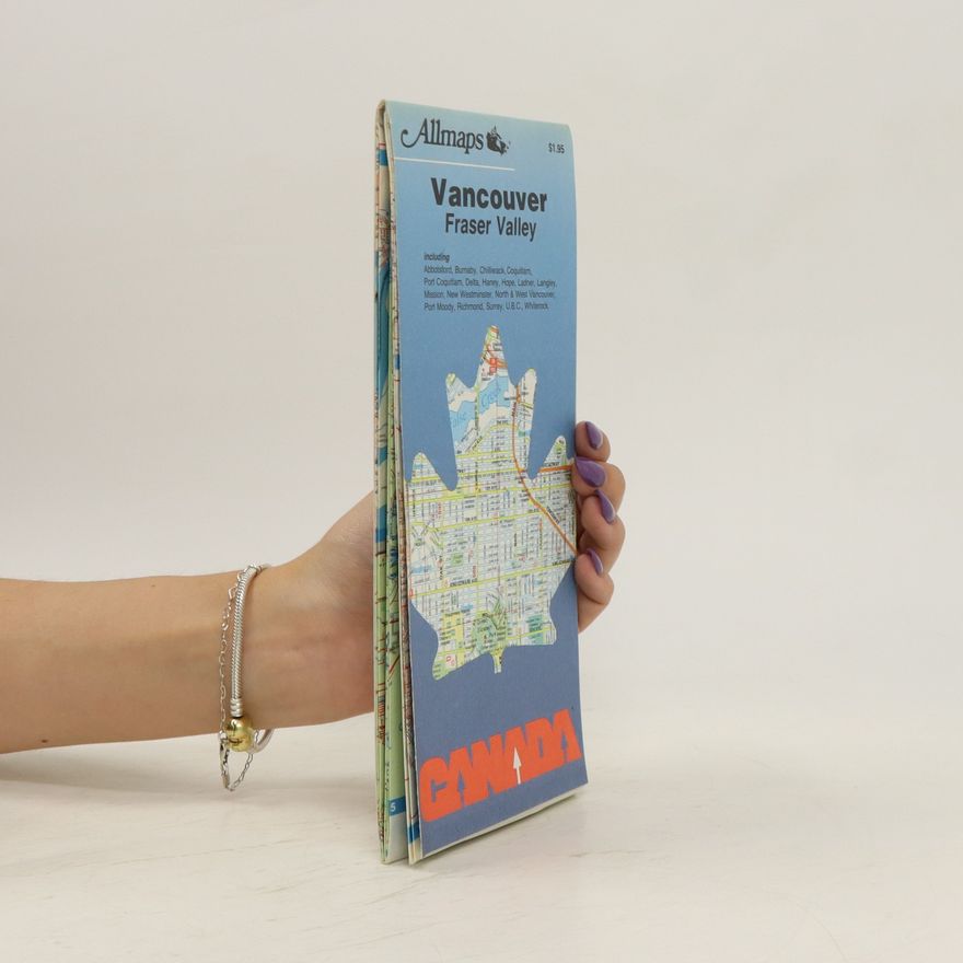 Kolektiv autorů Vancouver Fraser Valley Map