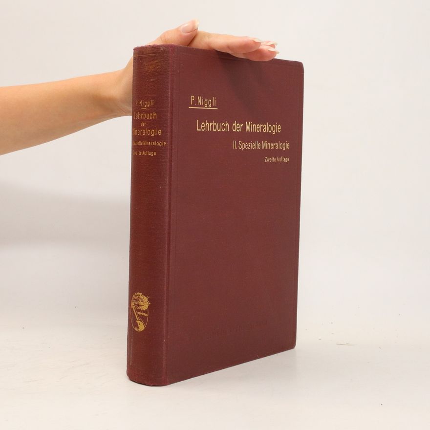 Paul Niggli Lehrbuch der Mineralogie. II, Spezielle Mineralogie
