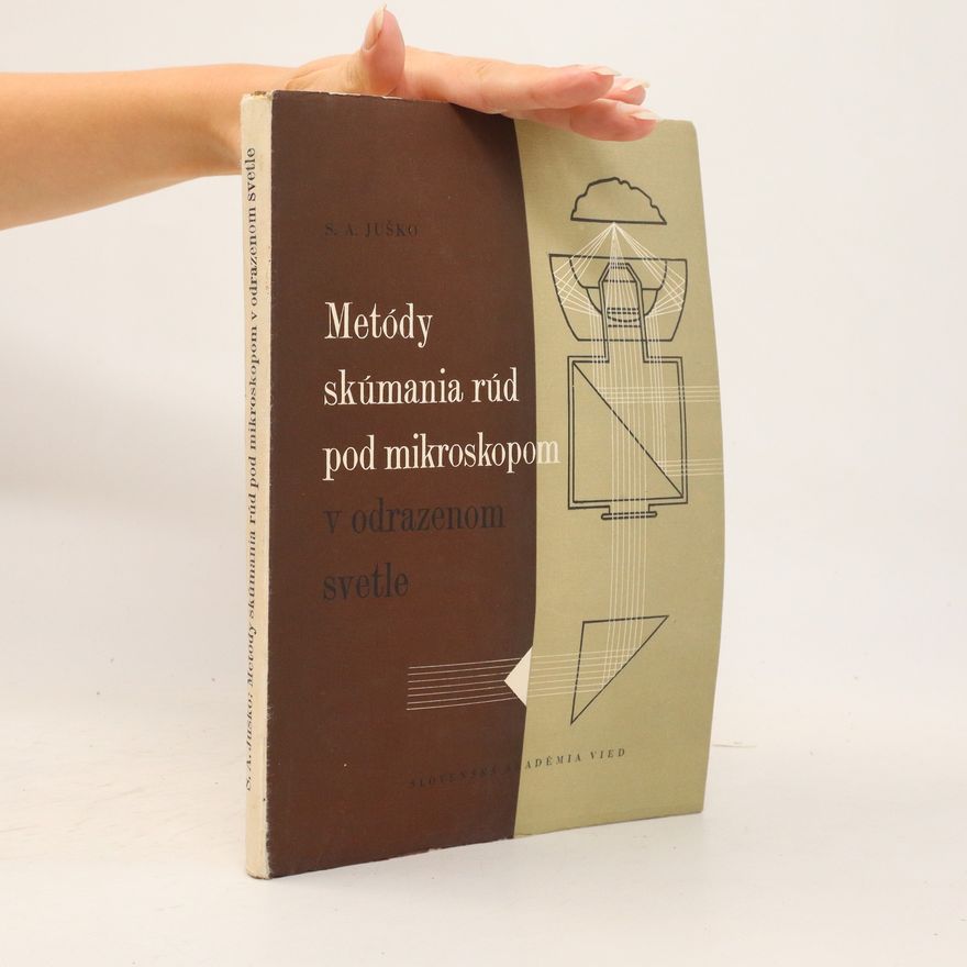 S A Juško Metódy skúmania rúd pod mikroskopom v odrazenom svetle