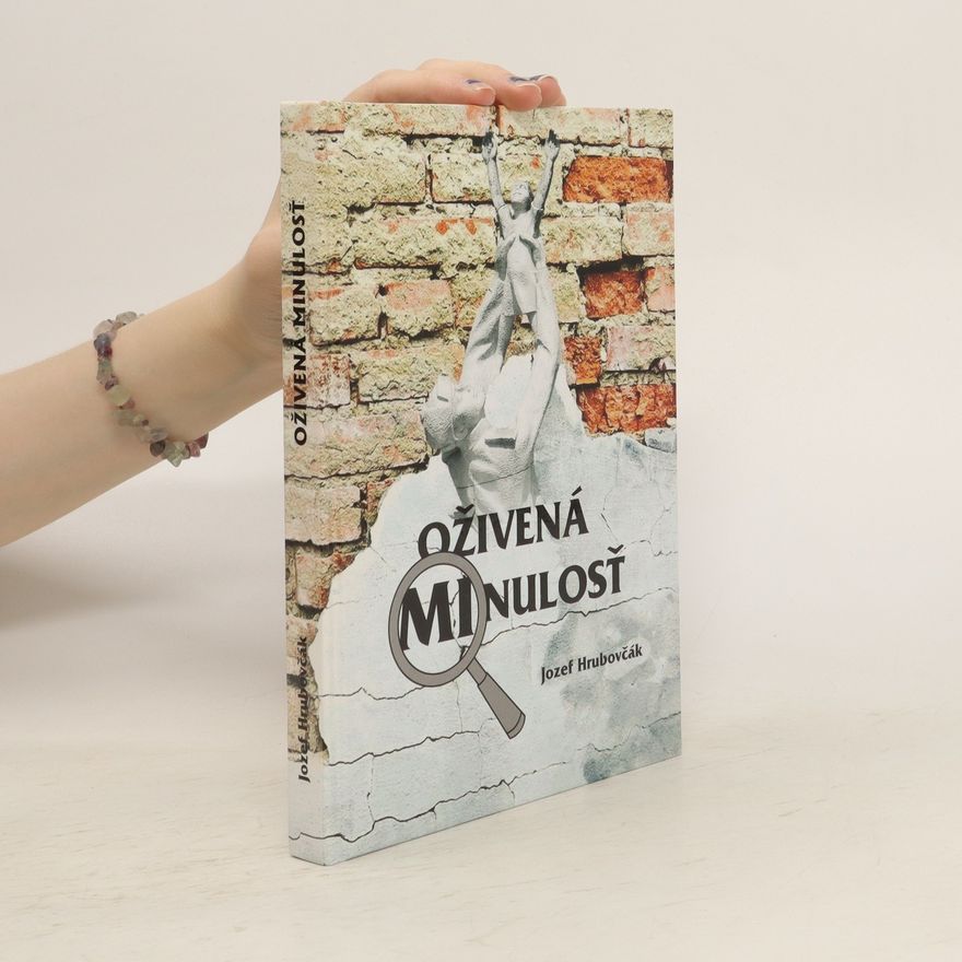 Jozef Hrubovčák Oživená minulosť