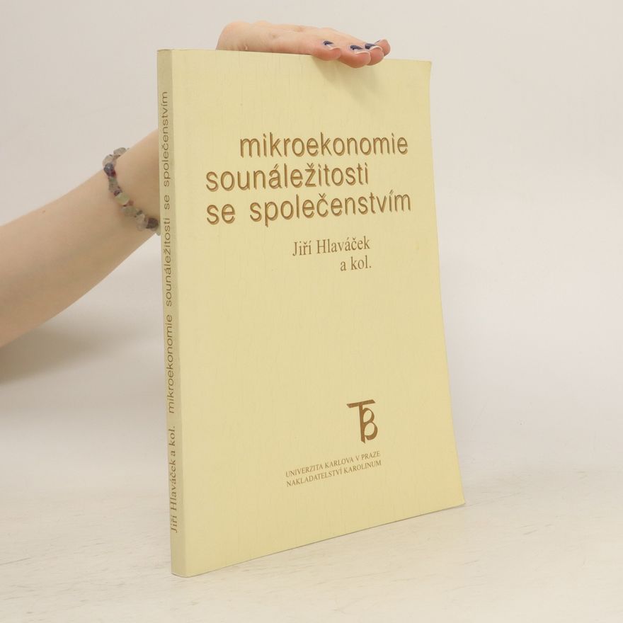Jiří Hlaváček Mikroekonomie sounáležitosti se společenstvím