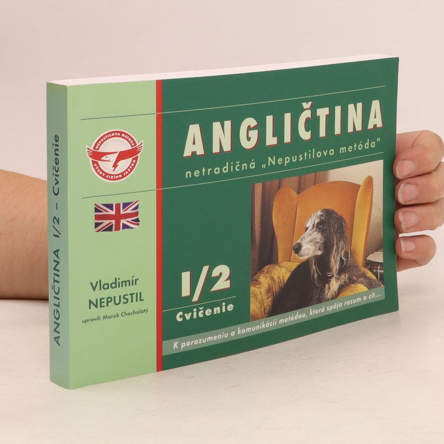 Vladimír Nepustil Angličtina. Netradičná "Nepustilova metoda". I/2 Cvičenie