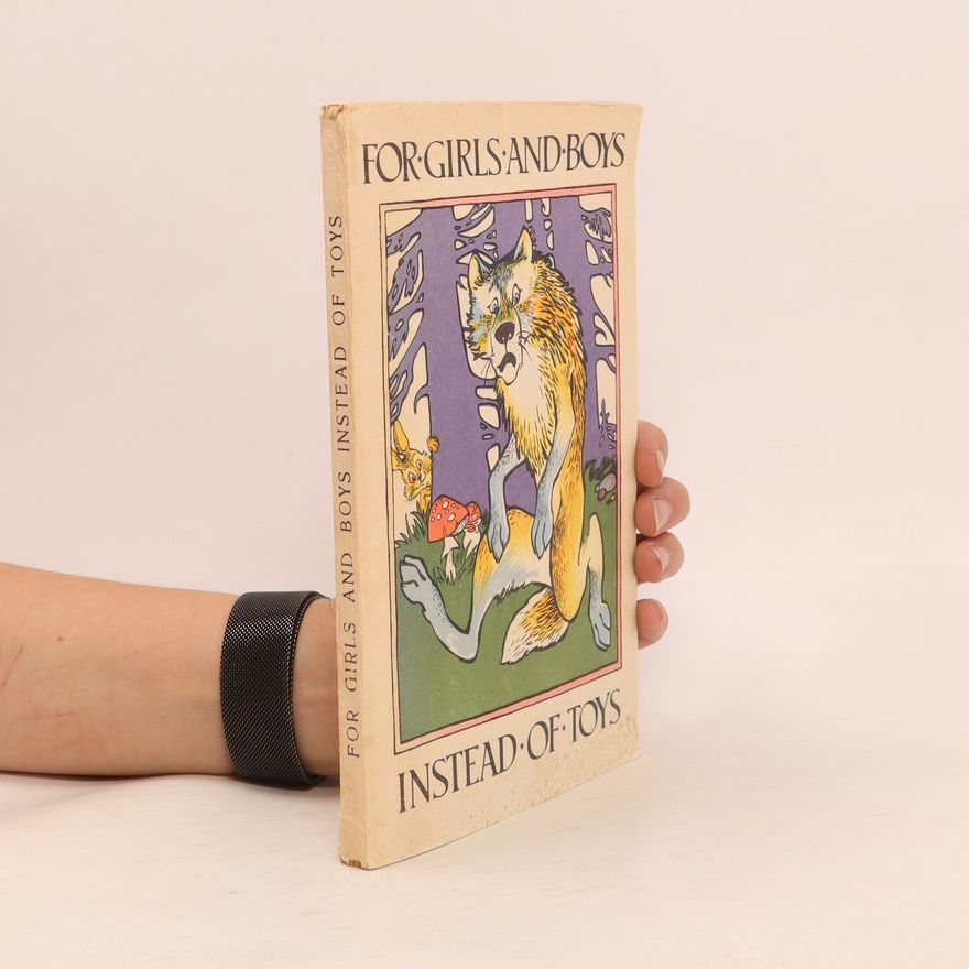 Various authors Не только играй, ho и книги читай. Ne tolko igrajj, ho i knigi chitajj. For Girls and Boys Instead of Toys