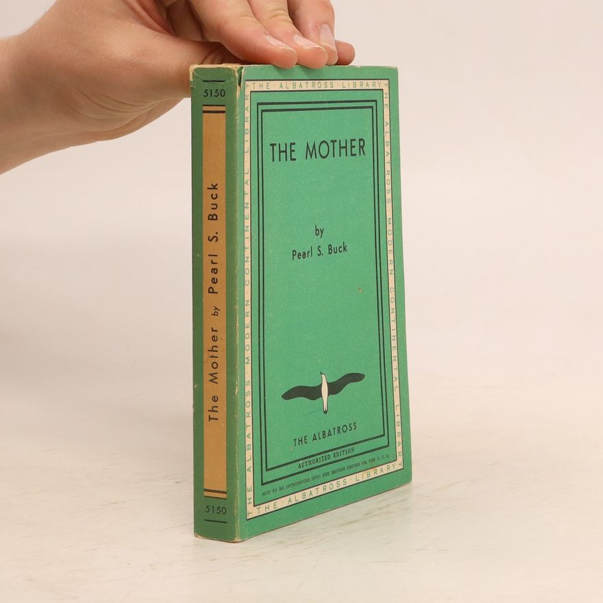 Pearl S. Buck The Mother