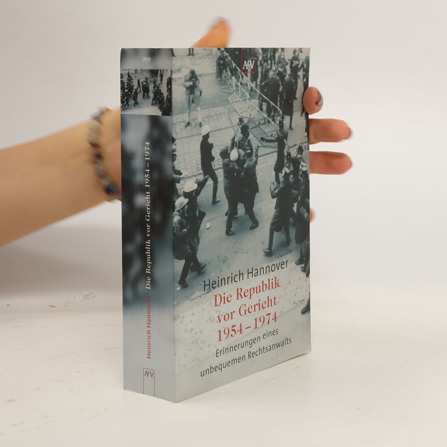 Heinrich Hannover Die Republik vor Gericht 1954-1974