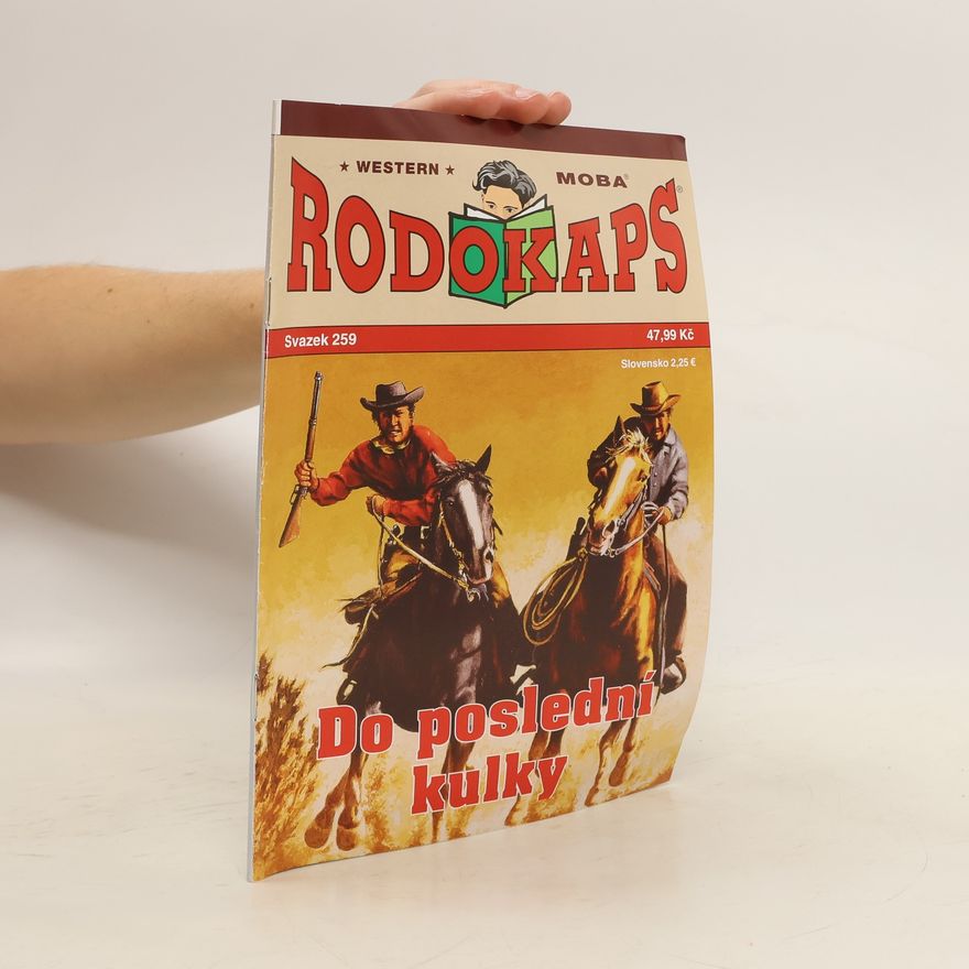 Kolektiv autorů Rodokaps 259. Do poslední kulky