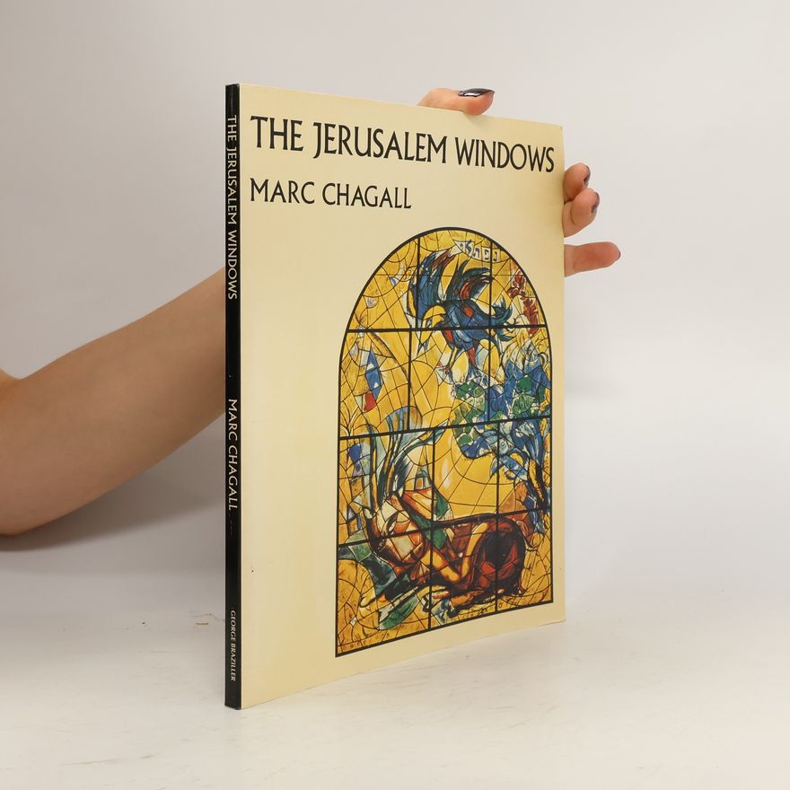 Marc Chagall The Jerusalem Windows