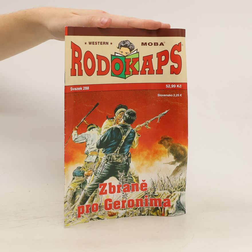Kolektiv autorů Rodokaps 288. Zbraně pro Geronima