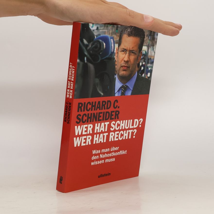 Richard Chaim Schneider Wer hat Schuld? wer hat Recht?