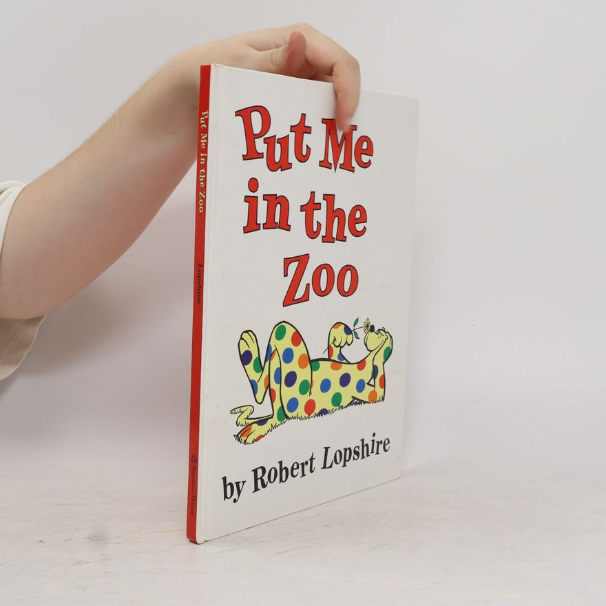 Robert Lopshire Put Me In The Zoo