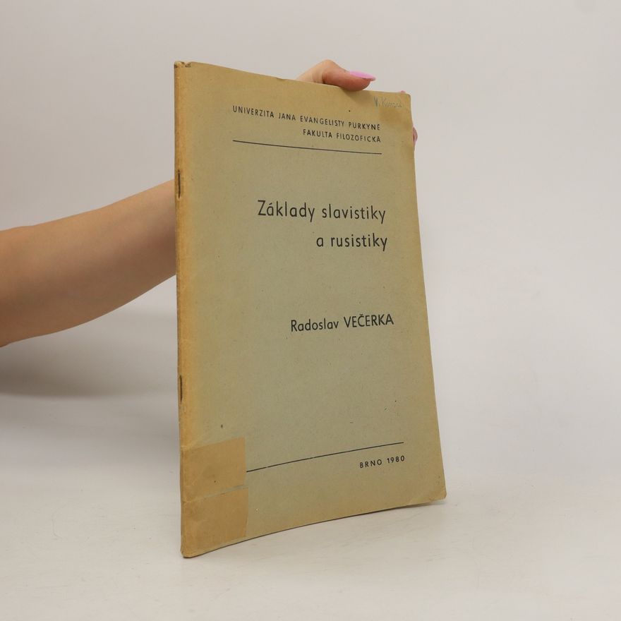 Radoslav Večerka Základy slavistiky a rusistiky