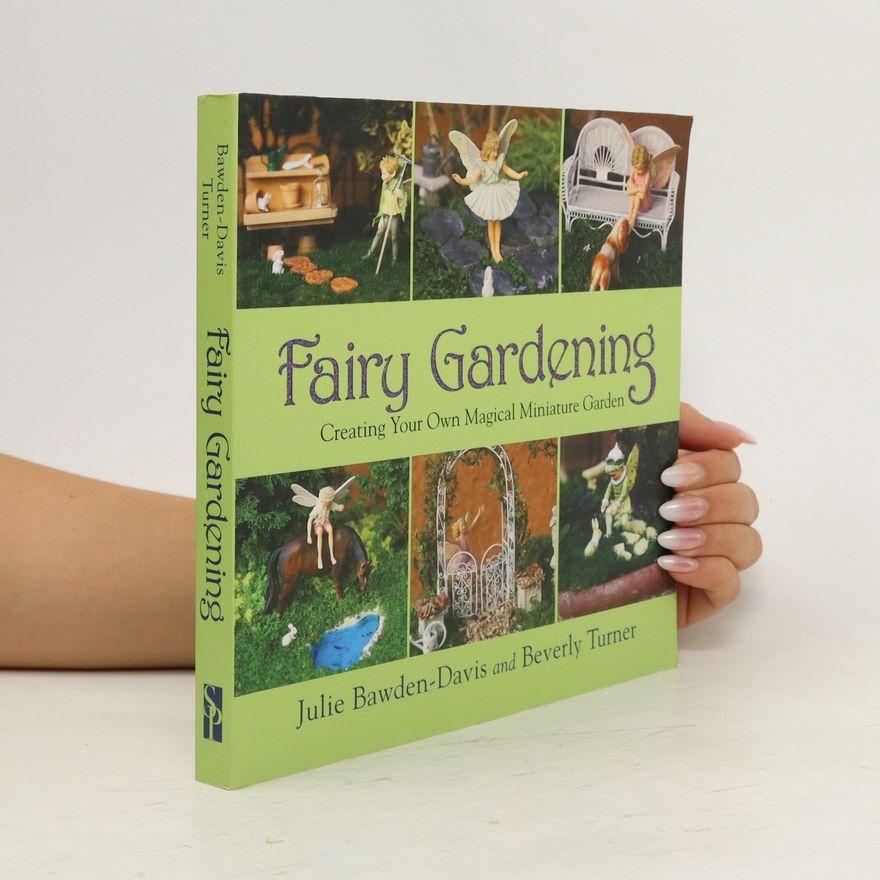 Beverly Turner Fairy Gardening