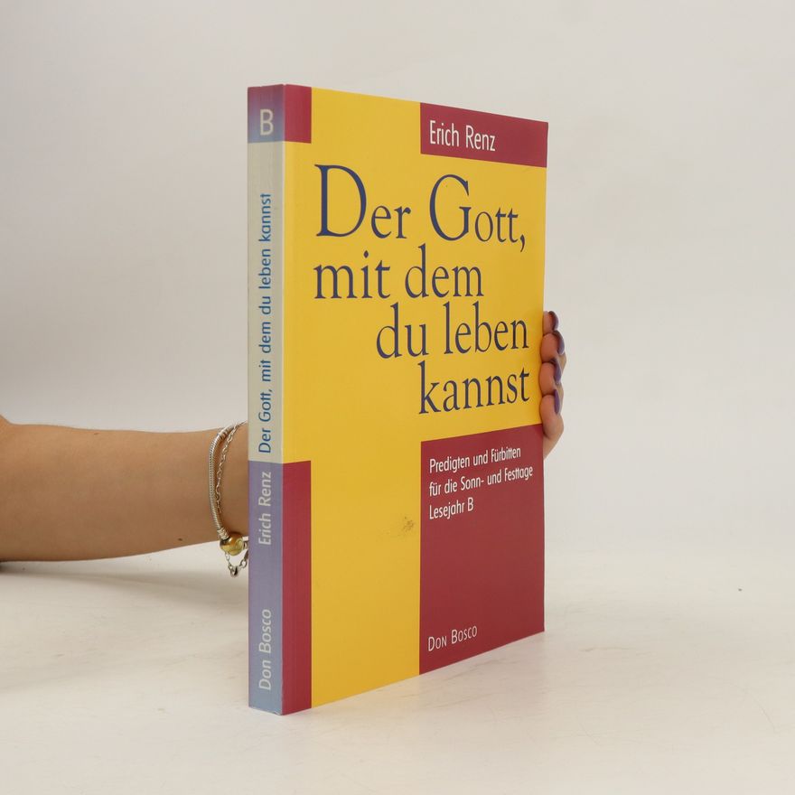Erich Renz Der Gott, mit dem du leben kannst