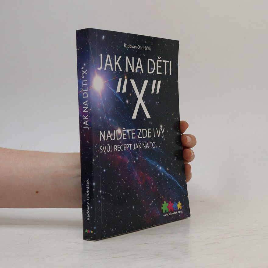 Radovan Ondráček Jak na děti X