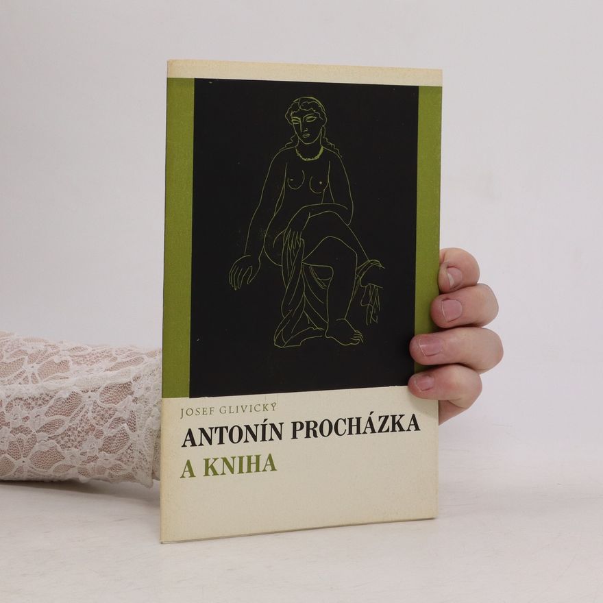 Josef Glivický Antonín Procházka a kniha