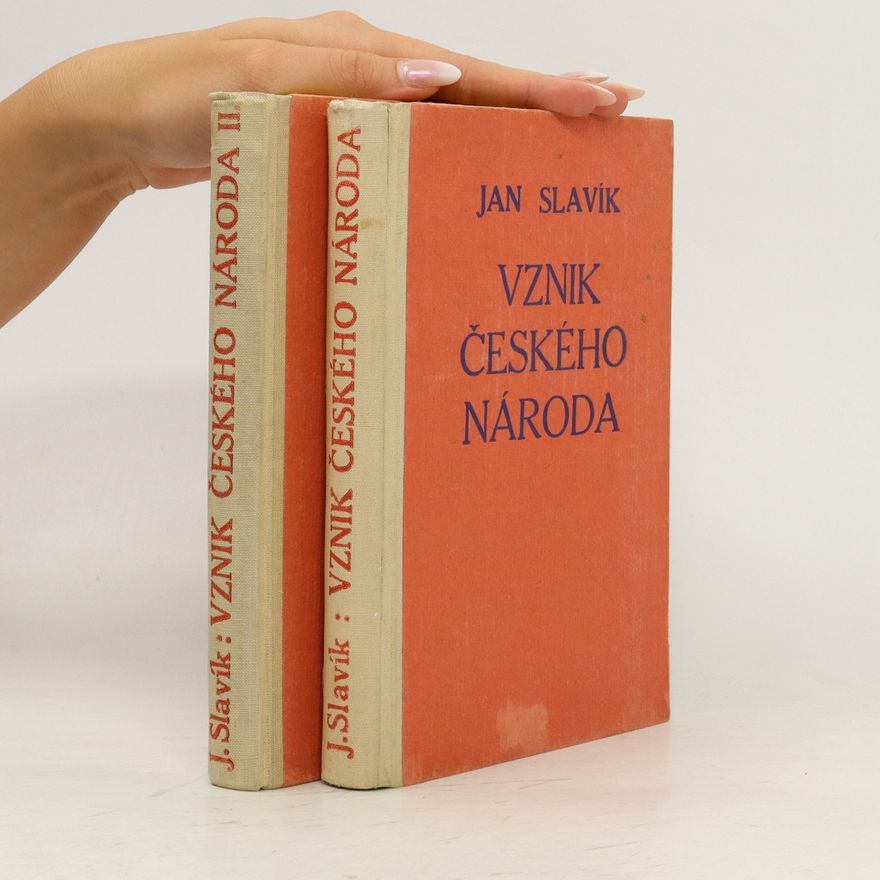 Jan Slavík Vznik českého národa. I-II