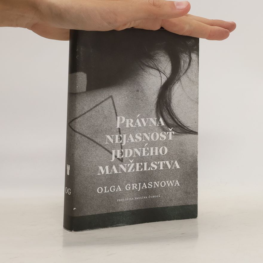 Olga Grjasnowa Právna nejasnosť jedného manželstva