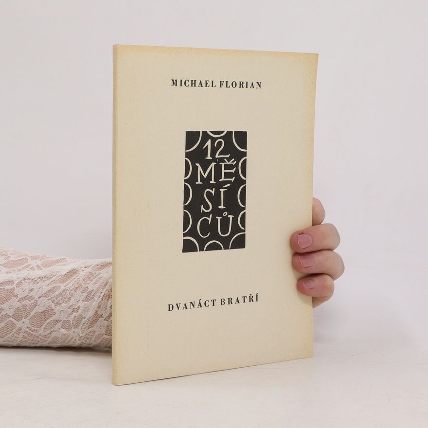 Michael-Florian Ranft Dvanáct bratří