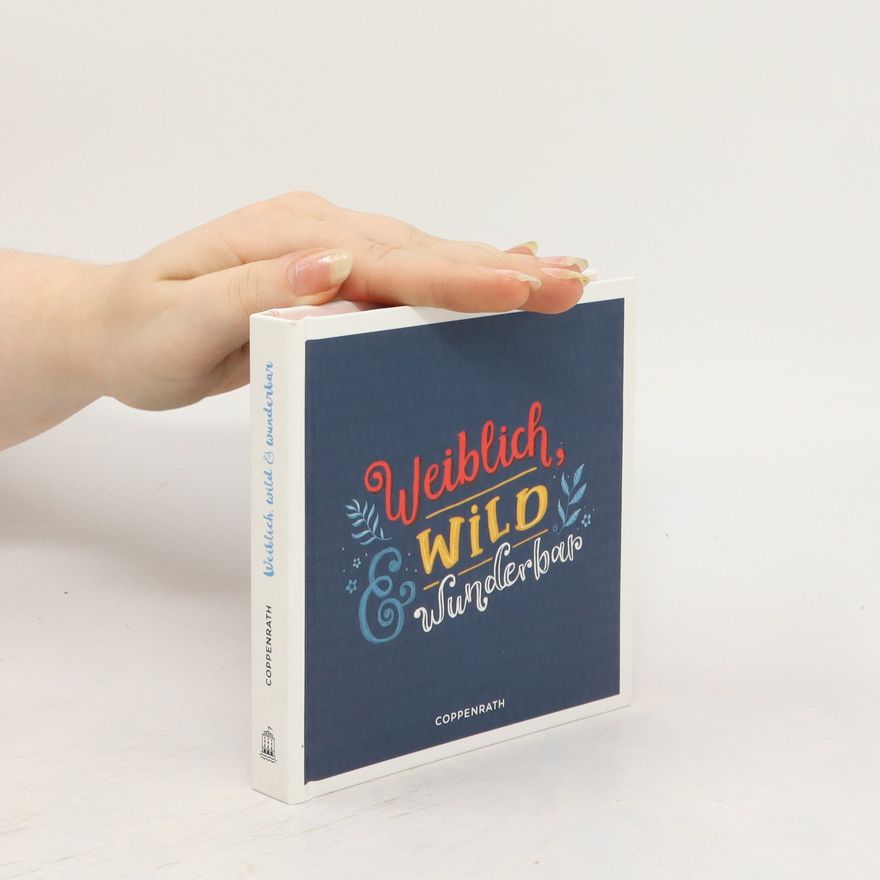 Various authors Weiblich, wild & wunderbar
