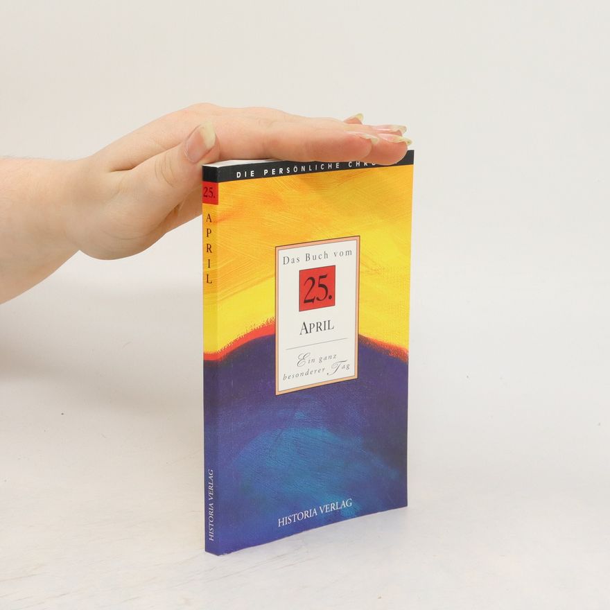 Autorenkollektiv Das Buch vom 25. April