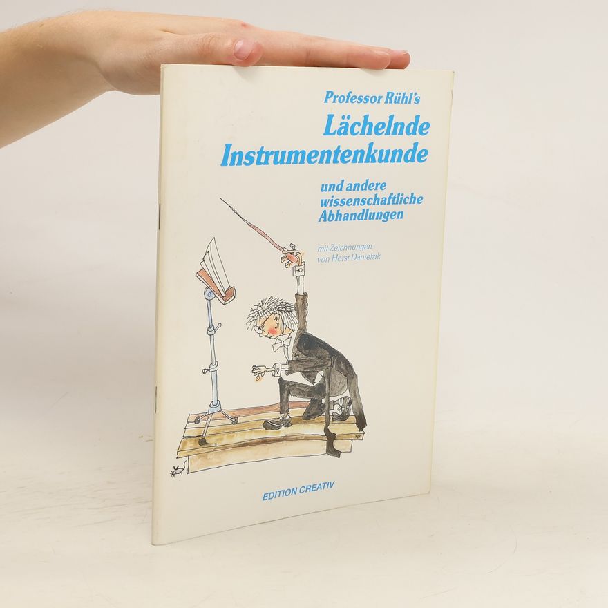 Horst Danielzik Lächelnde Instrumentenkunde