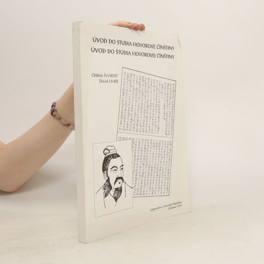 Oldřich Švarný Úvod do studia hovorové čínštiny = Úvod do štúdia hovorovej čínštiny