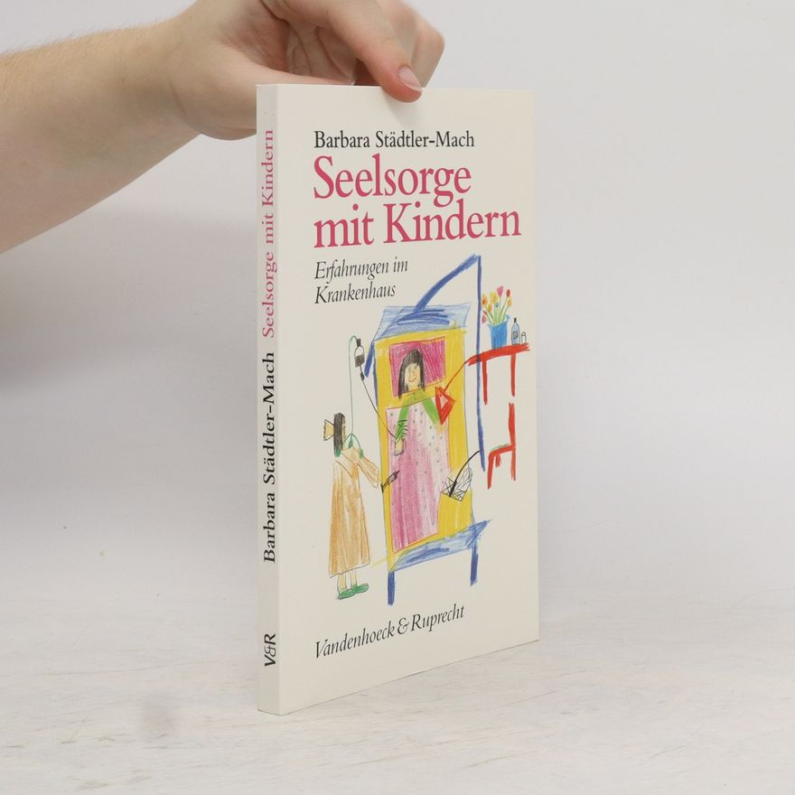 Barbara Städtler-Mach Seelsorge mit Kindern