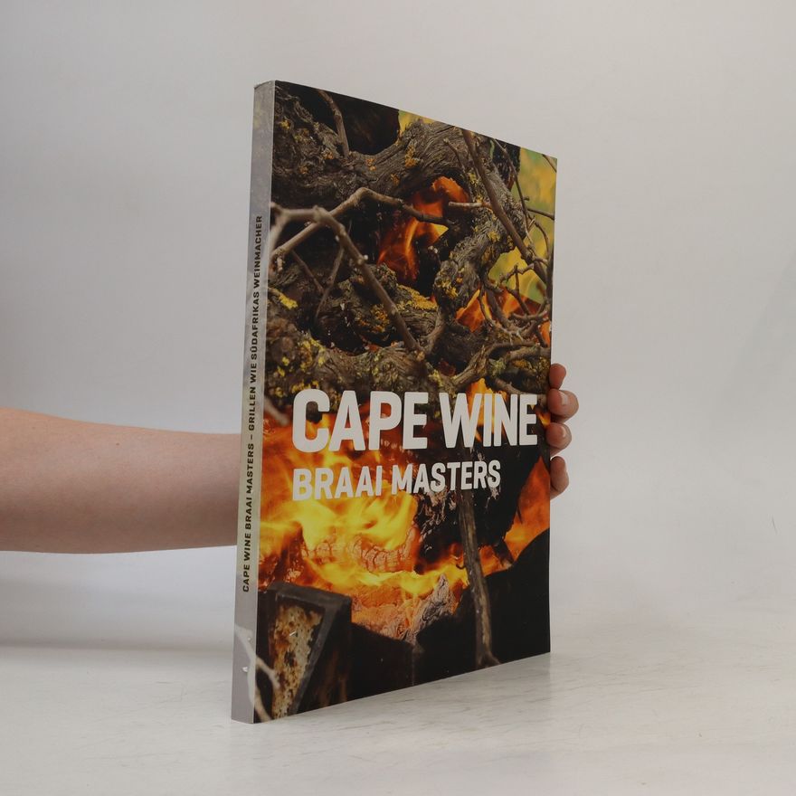 Kolektiv autorů Cape Wine. Braai Masters