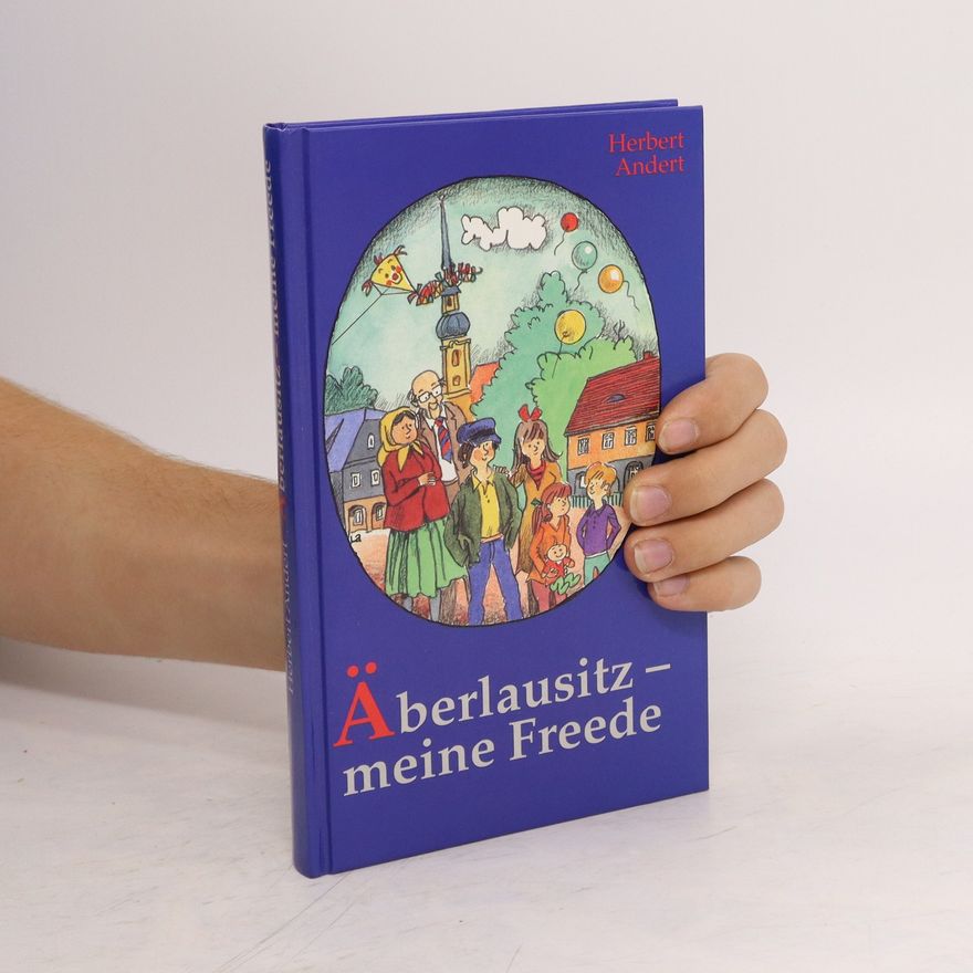 Herbert Andert Äberlausitz - meine Freede