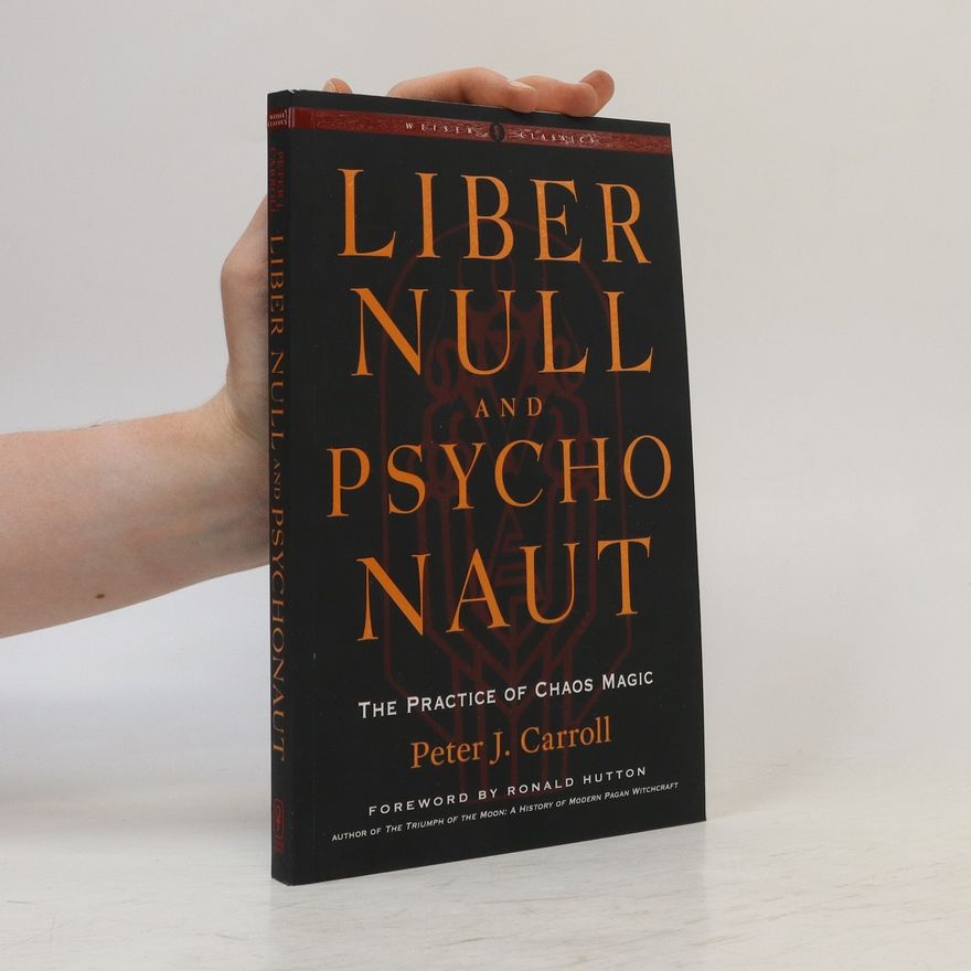 Peter J. Carroll Liber Null and Psychonaut