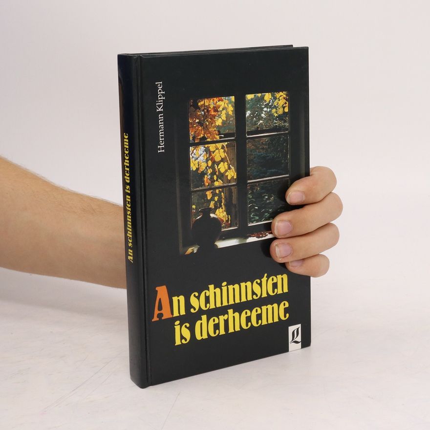 Hermann Klippel An schinnsten is derheeme