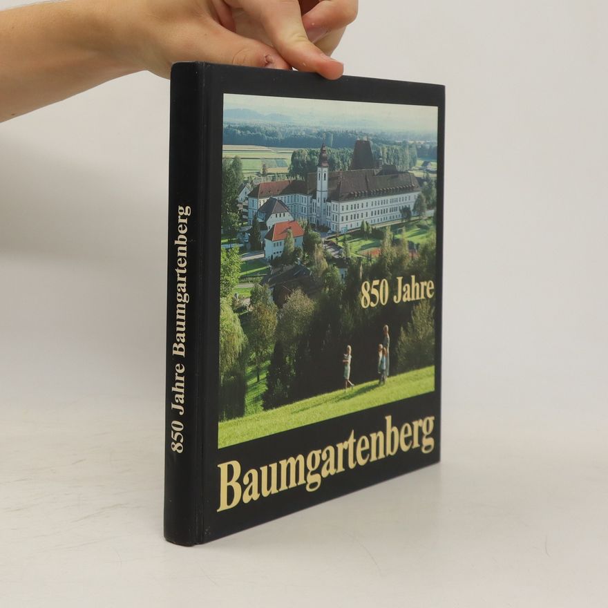 Kolektiv autorů 850 Jahre Baumgartenberg