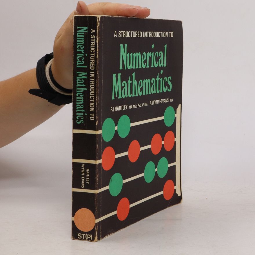 A. Wynn-Evans Structured Introduction to Numerical Mathematics