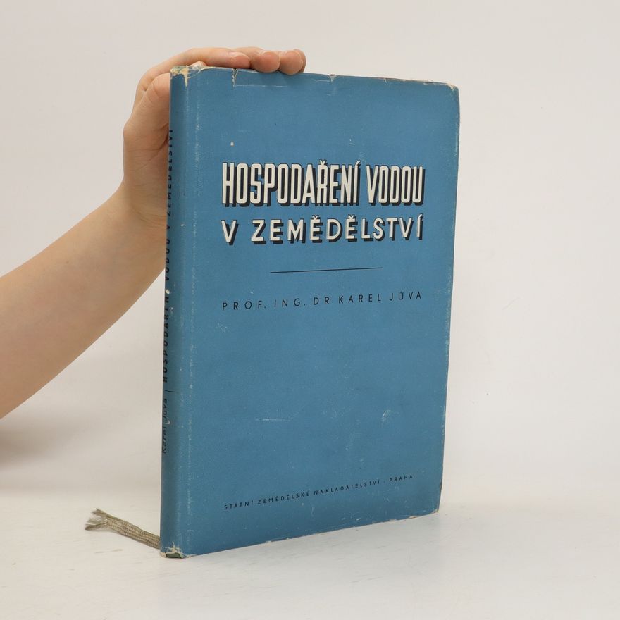 Karel Jůva Hospodaření vodou v zemědělství