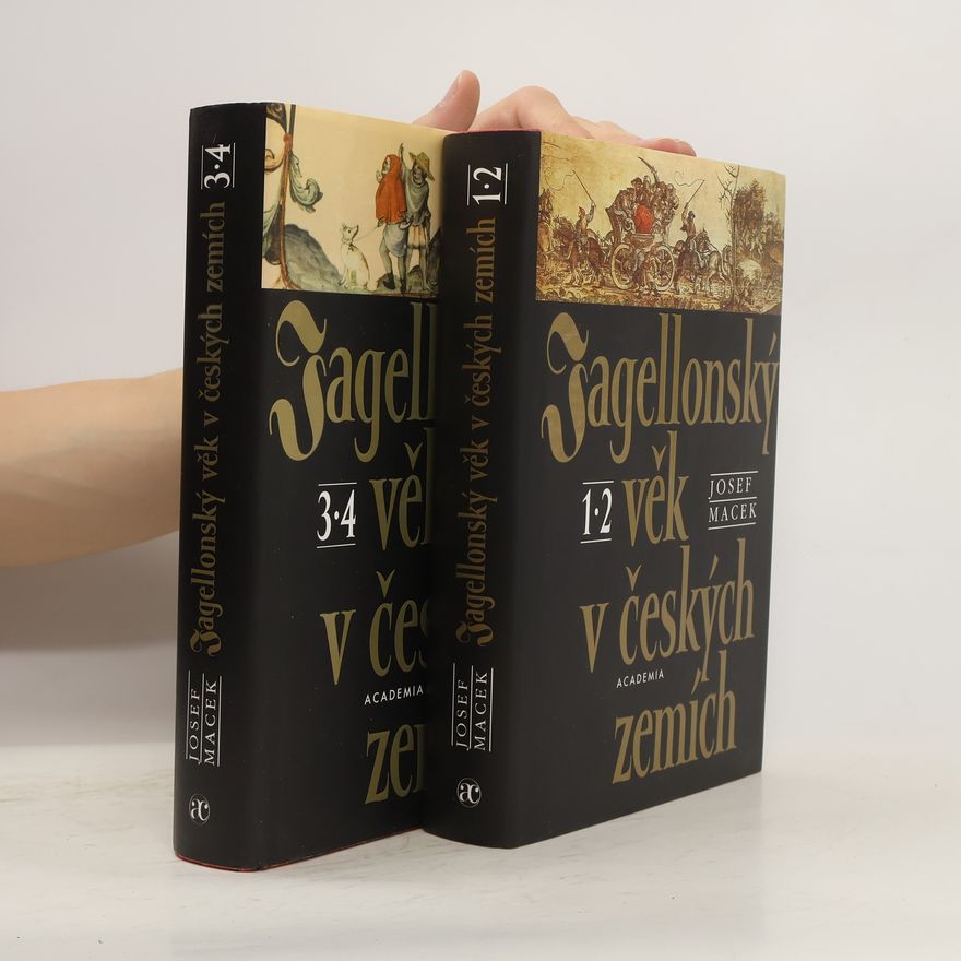 Josef Macek Jagellonský věk v českých zemích 1,2 a 3,4