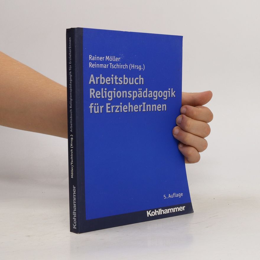 Rainer Möller Arbeitsbuch Religionspädagogik für ErzieherInnen