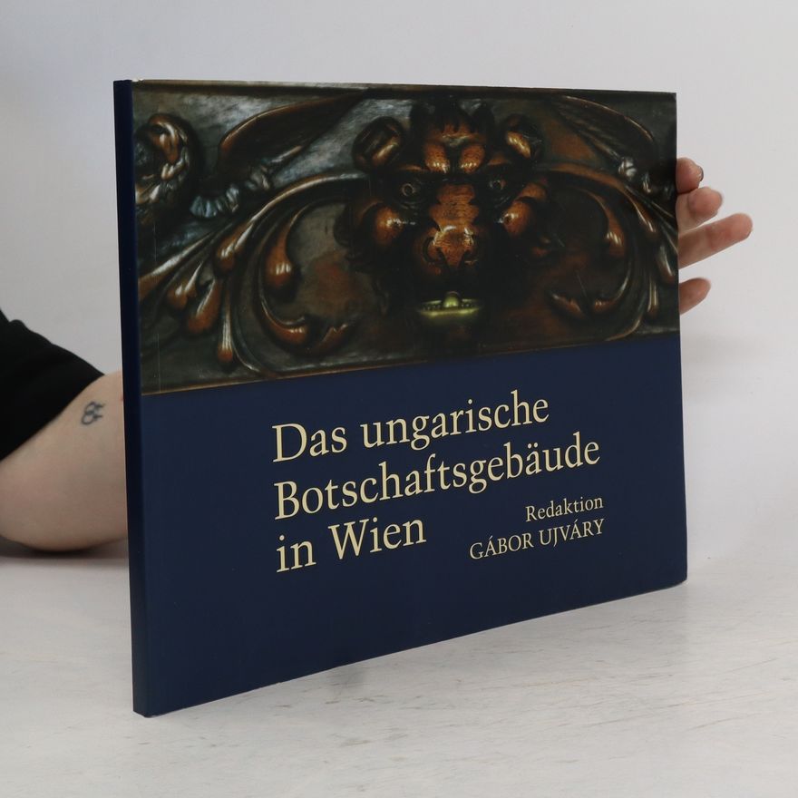 Gábor Ujváry Das ungarische Botschaftsgebäude in Wien
