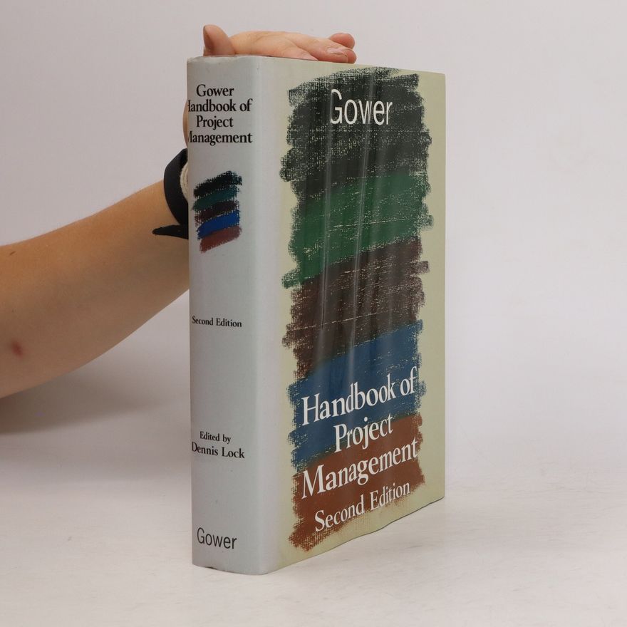 Dennis Lock Gower Handbook of Project Management