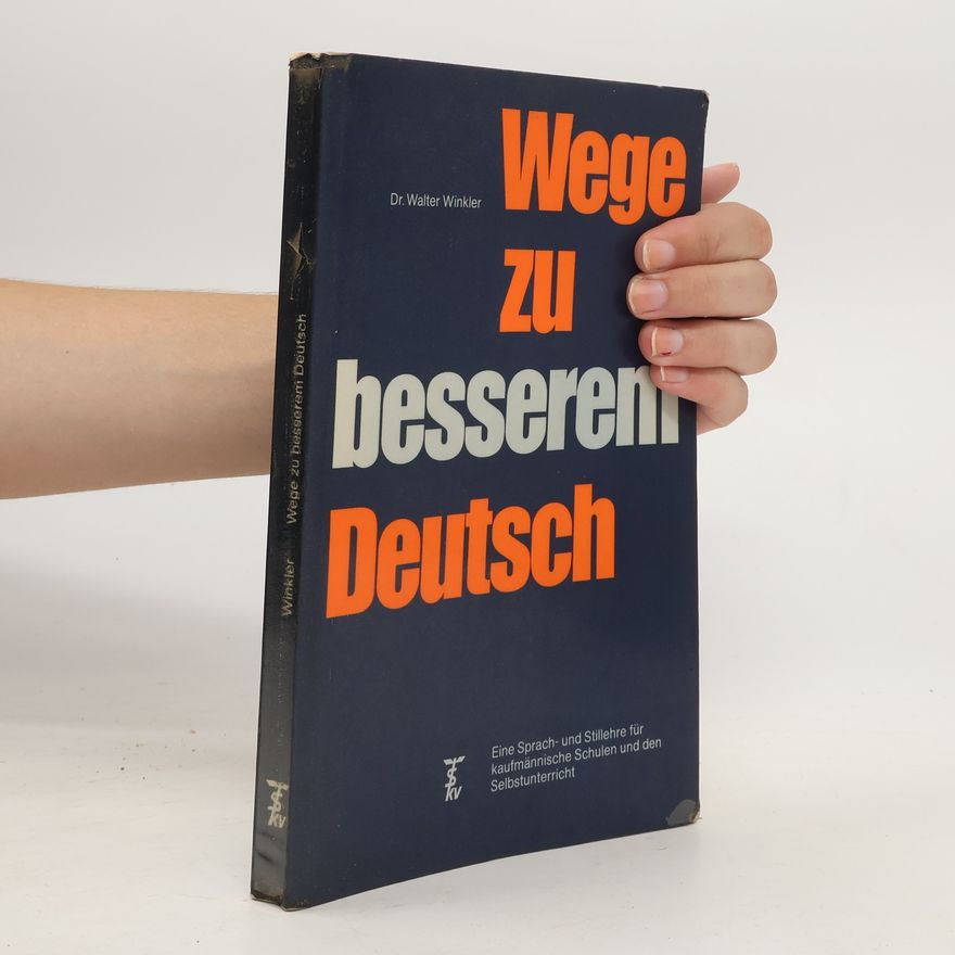 Walter Winkler Wege zu besserem Deutsch