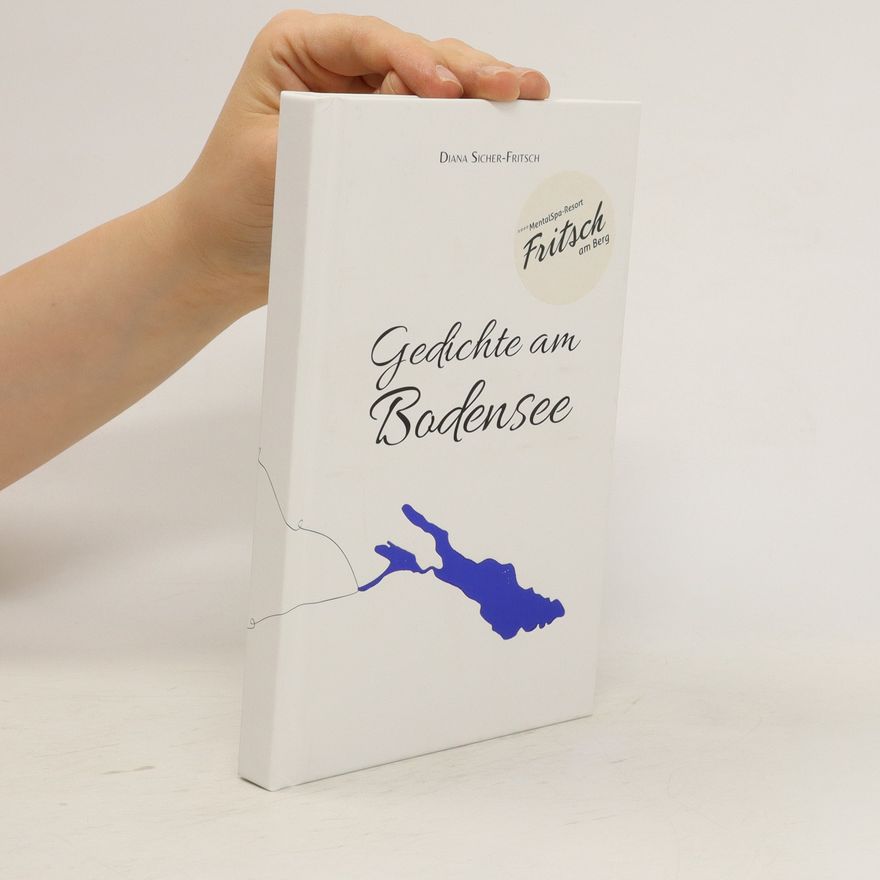 Diana Sicher-Fritsch Gedichte am Bodensee