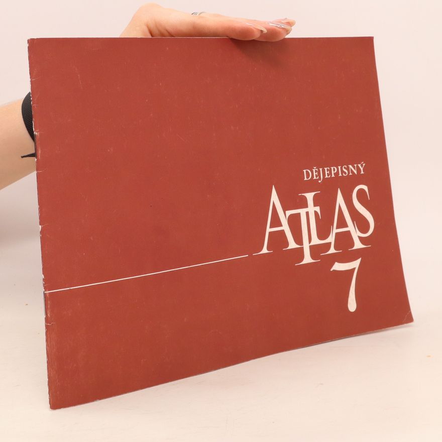 Jindřiška Vaněčková Dějepisný atlas pro sedmý ročník : učební pomůcka pro zákl. školy
