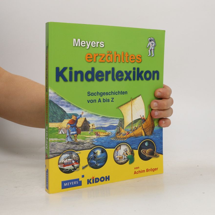 Achim Bröger Meyers erzähltes Kinderlexikon