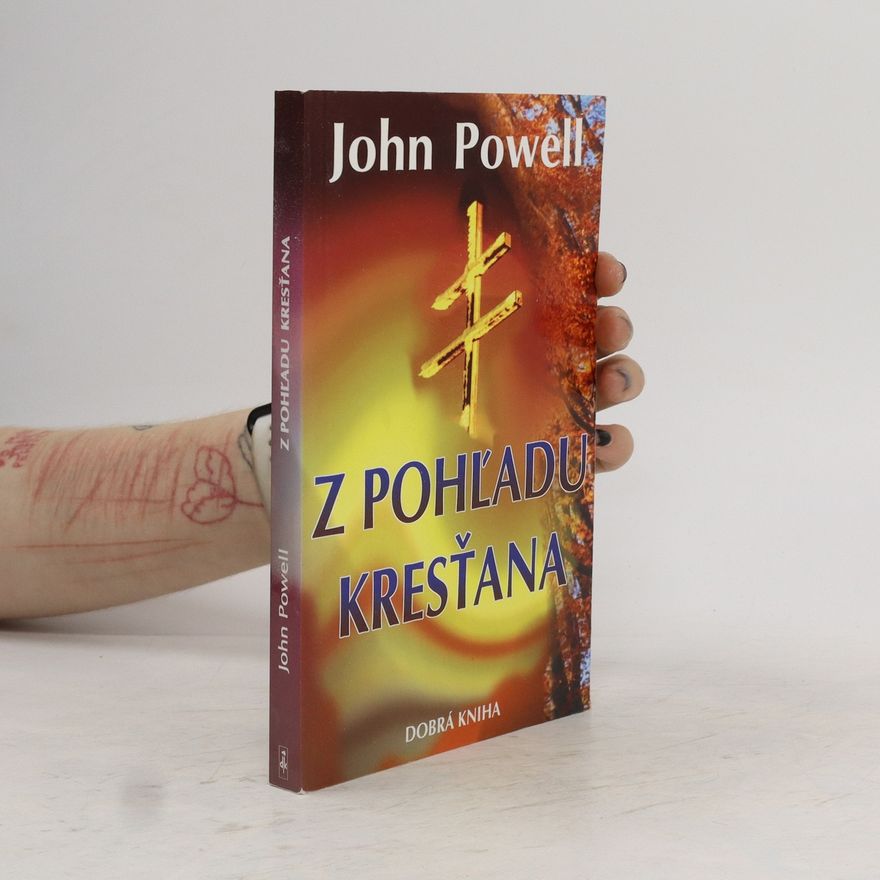 John Powell Z pohľadu kresťana