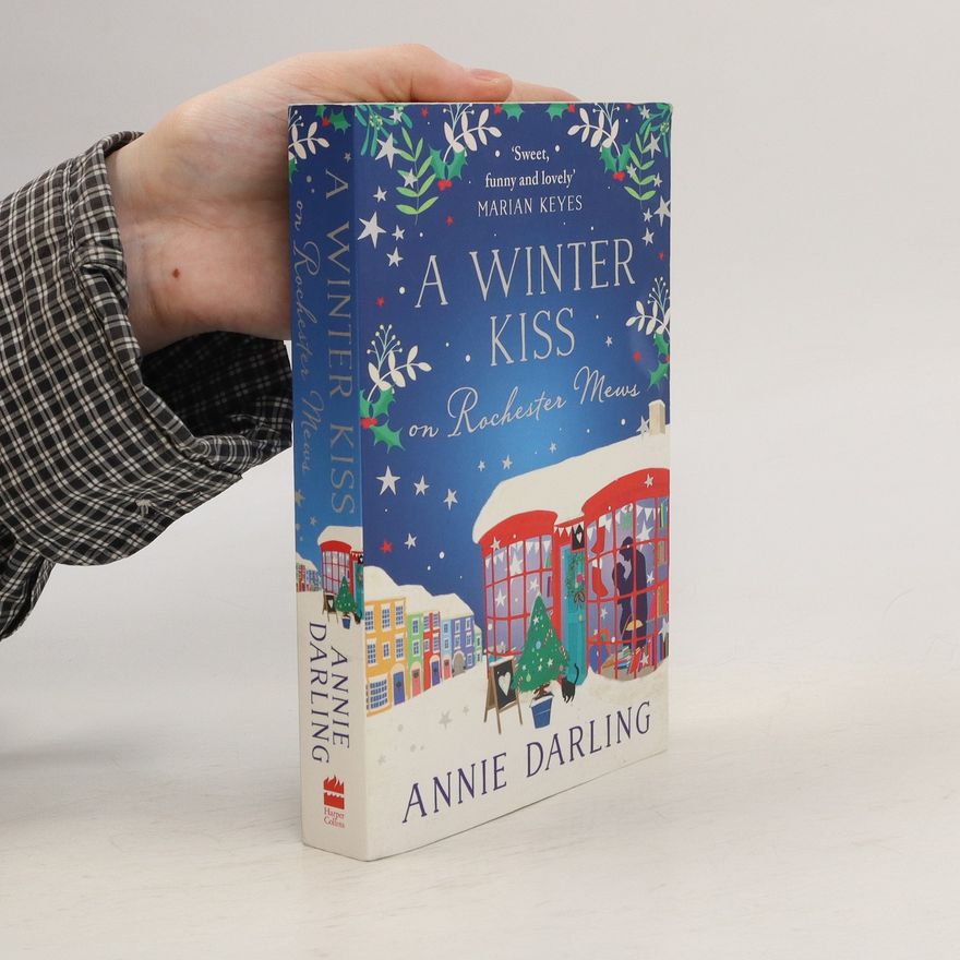 Annie Darling A Winter Kiss on Rochester Mews