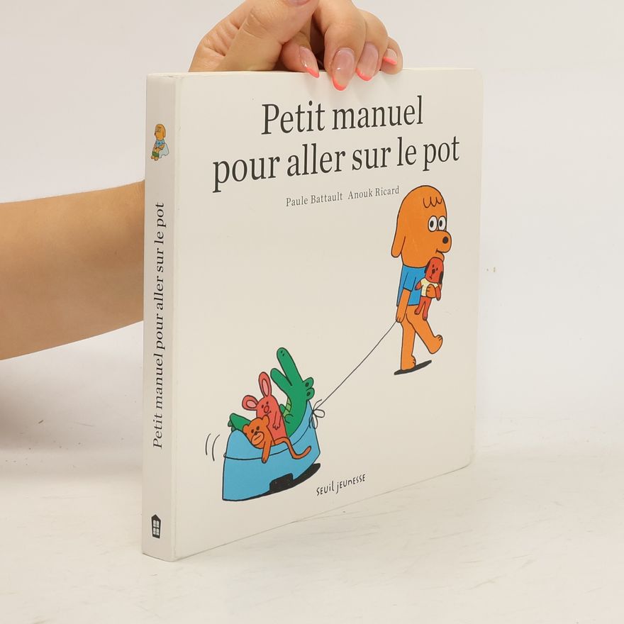 Various authors Petit manuel pour aller sur le pot