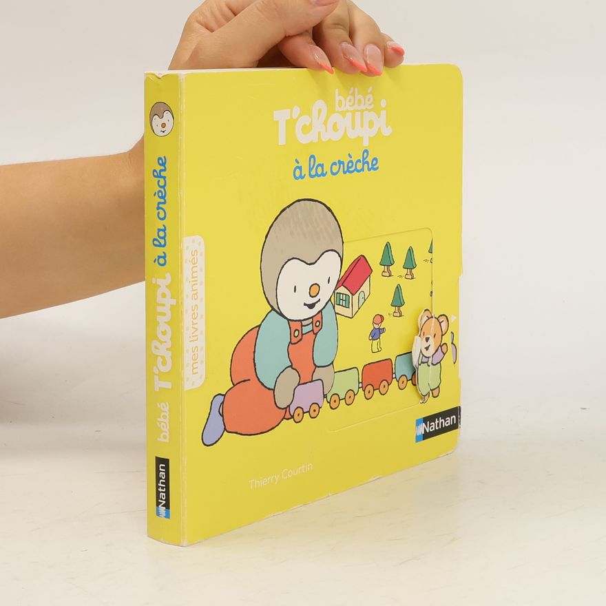 Thierry Courtin Bébé T'choupi à la crèche