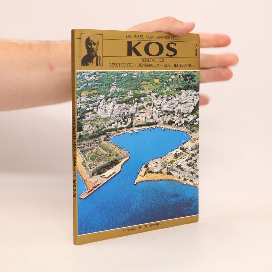 Autorenkollektiv Kos. Die Insel von Hippokrates