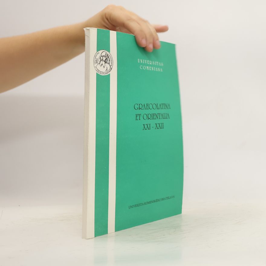 Ladislav Drozdík Graecolatina et Orientalia : Zborník Filozofickej fakulty Univerzity Komenského
