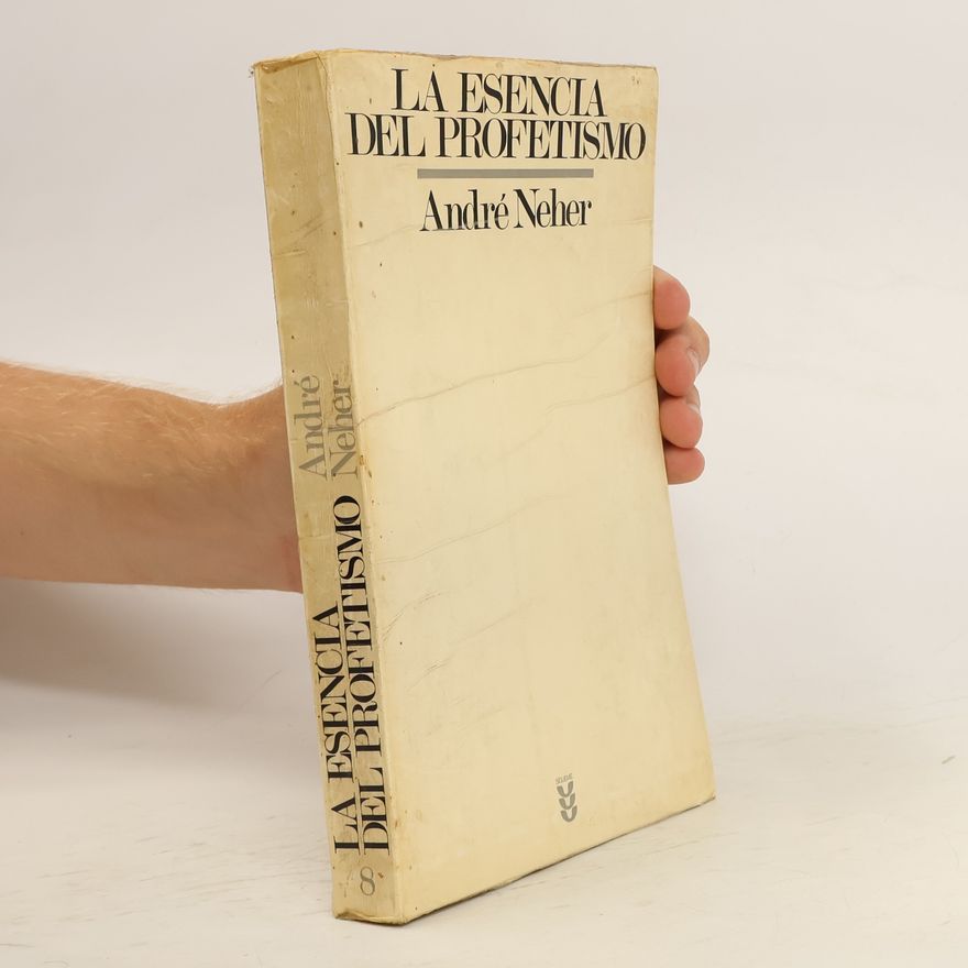 André Neher La Esencia del Profetismo