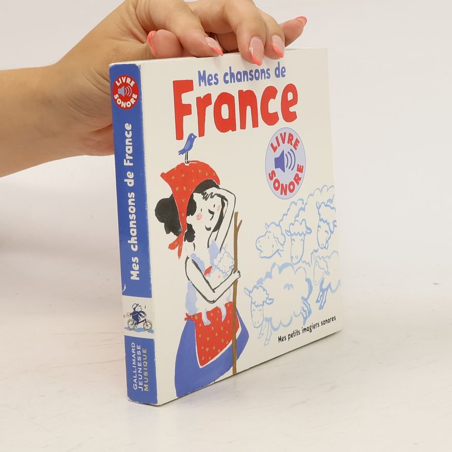 Autorenkollektiv Mes chansons de France
